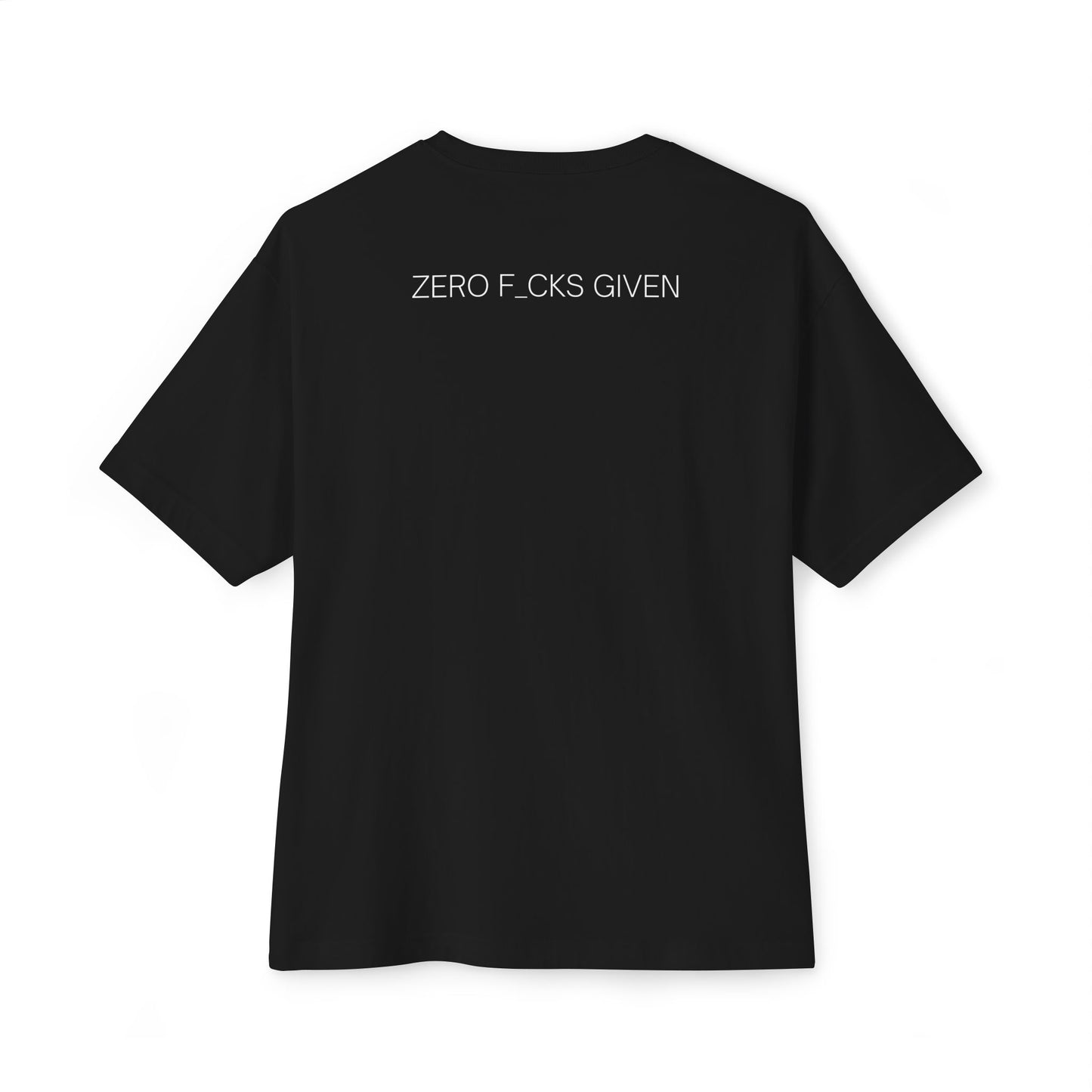 Zero F*cks Given Oversized Tee