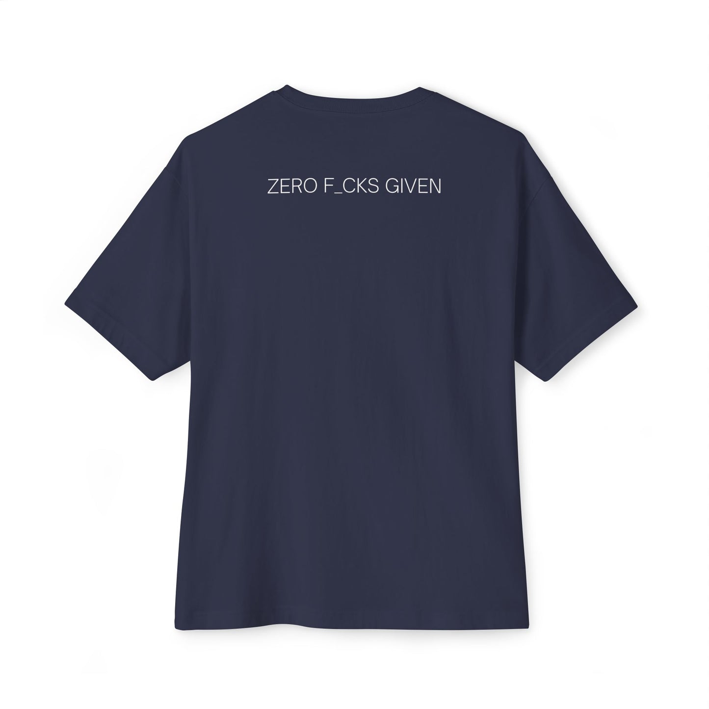Zero F*cks Given Oversized Tee