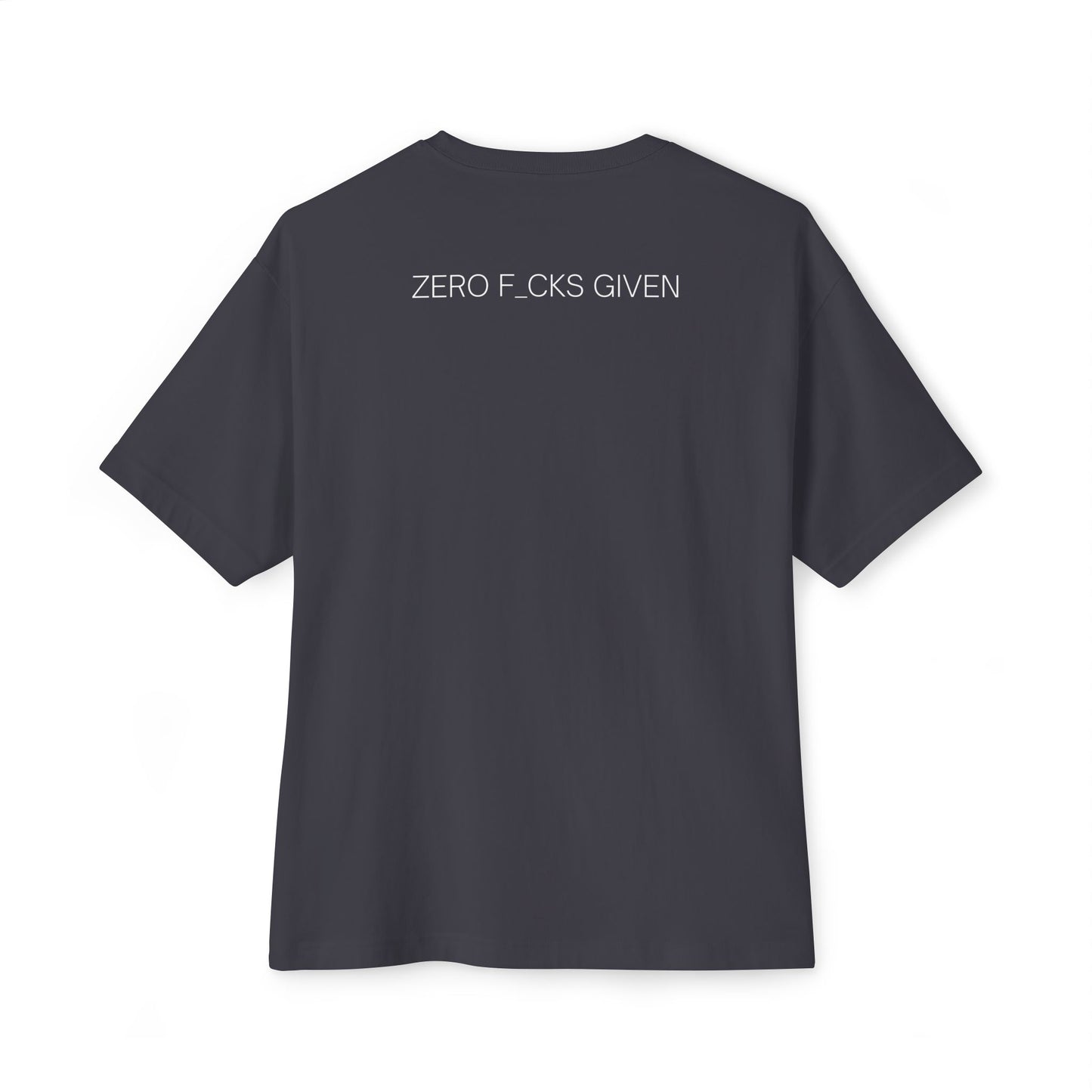 Zero F*cks Given Oversized Tee